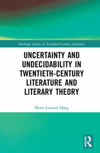 book cover uncertainty and undecidability in 20c literature